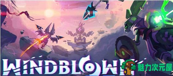 【PC/官中/动作/冒险游戏/2.6G】风中行者(Windblown) Ver0.3.2.2 STEAM官方中文版+动作冒险游戏+2.6G-魅力次元屋